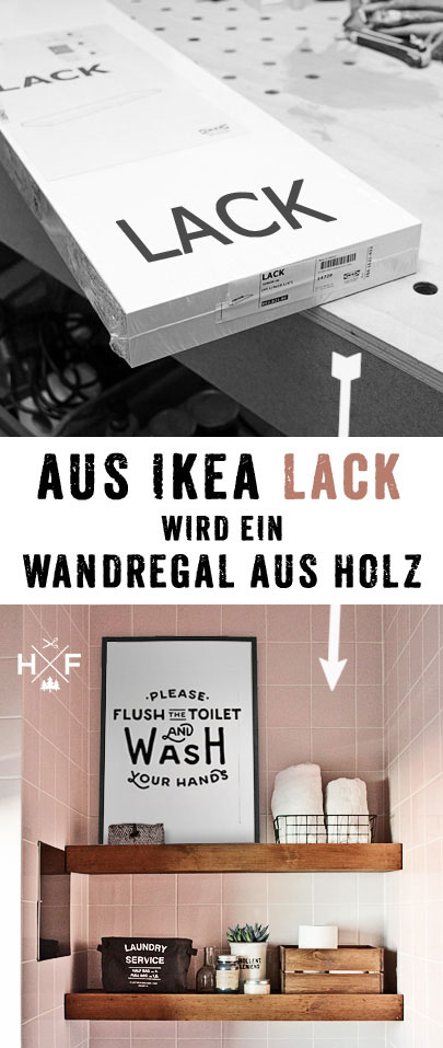 DIY IKEA Hack - Lack Regal in Echtholzregal verwandeln